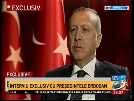 Interviu exclusiv cu președintele Turciei &ndash; partea I