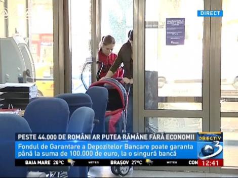 Peste 44.000 de români ar putea rămâne fără economii