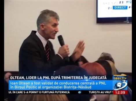 Ioan Oltean, lider la PNL după trimiterea în judecată