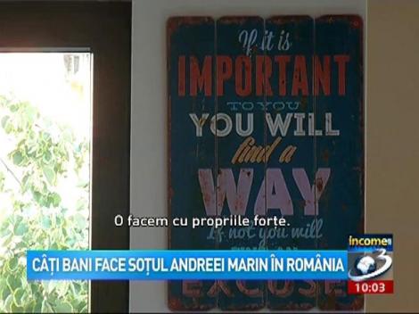 Câți bani face soțul Andreei Marin în România