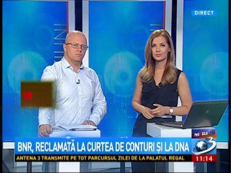 BNR, reclamată la Curtea de Conturi și DNA
