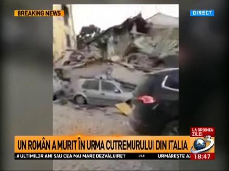 Un rom&acirc;n a murit şi 2 au fost răniţi &icirc;n urma cutremurului din Italia