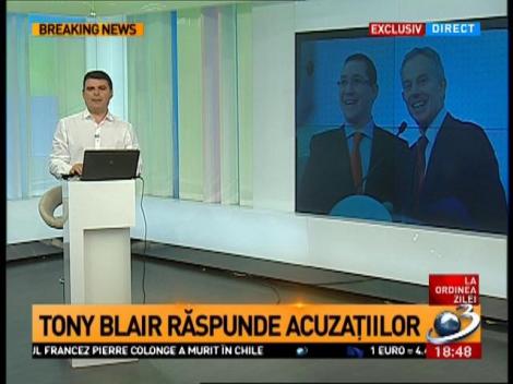 EXCLUSIV: Tony Blair răspunde acuzațiilor, după ce numele său a apărut într-un dosar DNA