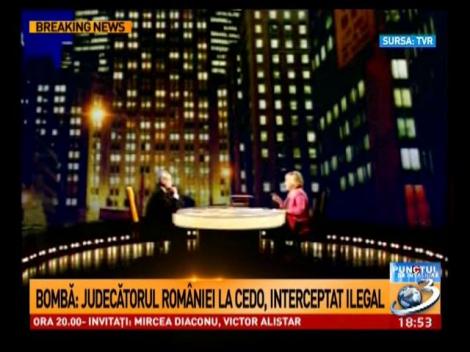 Judecătorul B&acirc;rsan: E o grosolană &icirc;ncălcare a legii