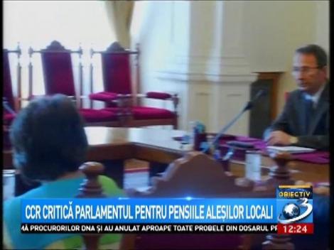 CCR critică Parlamentul pentru pensiile aleșilor locali