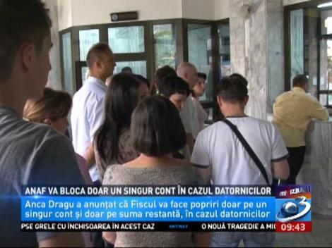 ANAF va bloca doar un singur cont în cazul datornicilor