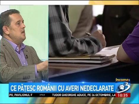 Income: Ce pățesc românii cu averi nedeclarate