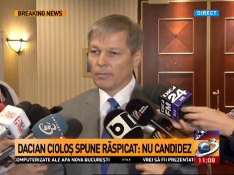 Dacian Cioloș confirmă: Nu candidez