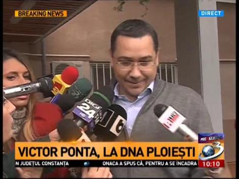 Ponta a plecat de la DNA Ploieşti