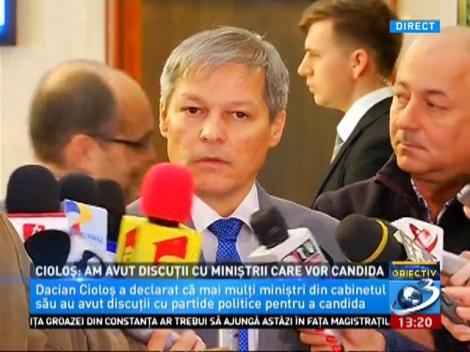 Cioloș: Am avut discuții cu miniștrii care vor candida