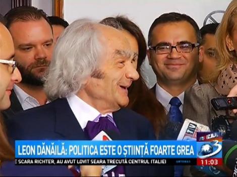 Leon Dănăilă: Politica este o știință foarte grea