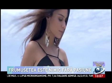 Numai de bine. Frumusețea este nimic fără pasiune