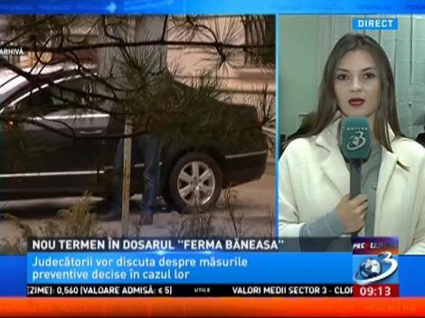 Nou termen în dosarul ''Ferma Băneasa''