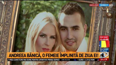 Andreea Bănică, dublă sărbătoare &icirc;n familia sa