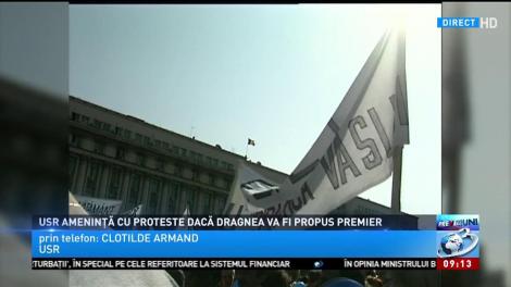 USR ameninţă cu proteste în stradă dacă Dragnea va fi propus premier. Reacția vicepreședintelui Clotilde Armand