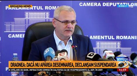 Liviu Dragnea: Dacă nu apărea desemnarea, declanșam suspendarea președintelui Iohannis