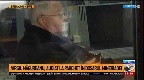 Virgil Măgureanu, audiat la Parchet &icirc;n dosarul MIneriadei