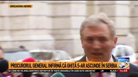 Procurorul General infirmă că Ghiță ar fi în Serbia