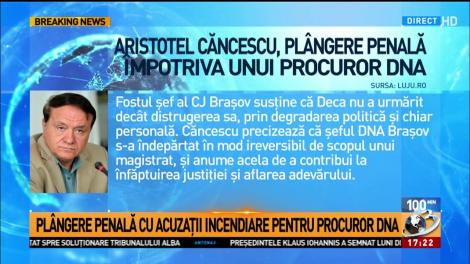 Aristotel Căncescu, plângere penală împotriva unui procuror DNA