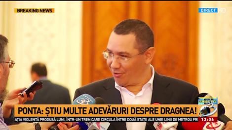 Ponta, avertisment fără precedent: Știu multe adevăruri despre Dragnea!