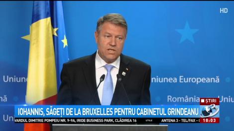 Klaus Iohannis, săgeți de la Bruxelles pentru Cabinetul Grindeanu