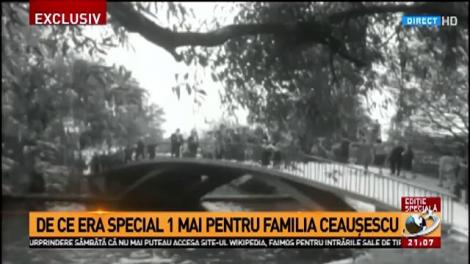 Dezvăluiri despre secretele familiei Ceaușescu: De ce era special 1 Mai