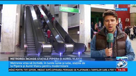 Metrorex închide, în lunile iunie şi iulie, staţiile Pipera şi Aurel Vlaicu pentru modernizare