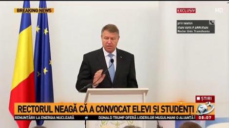 Profesori și elevi, siliți să vină la întâlnire cu Iohannis, la universitate. Rectorul neagă că a  convocat