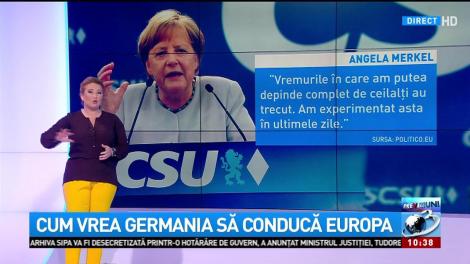 Cum vrea Germania să conducă Europa şi unde este Rom&acirc;nia &icirc;n noile jocuri europene