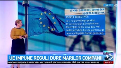 UE impune reguli dure marilor companii. Ce e obligată România să facă