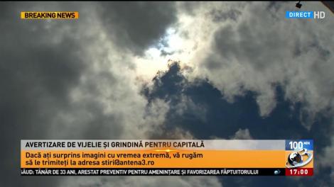 Avertizare de vijelie şi grindină pentru capitală
