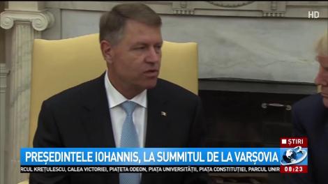 Președintele Iohannis va participa la Summitul de la Varșovia