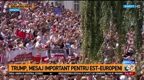 Donald Trump, discurs istoric în fața a zeci de mii de oameni, la Summitul de la Varșovia: America iubește Polonia, iar americanii iubesc poporul polonez