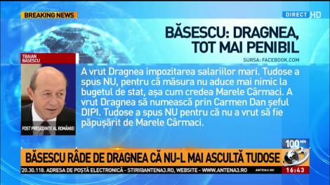 Traian Băsescu, atac la Liviu Dragnea: Sunt curios c&acirc;nd o să priceapă Marele C&acirc;rmaci că a ajuns penibil