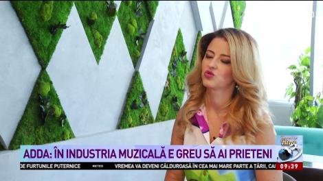Adda: E greu să ai prieteni în industria muzicală