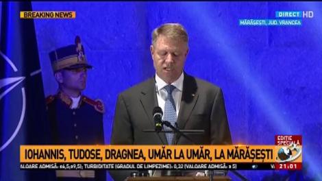 Discursul președintelui Iohannis, la centenarul bătăliei de la Mărășești