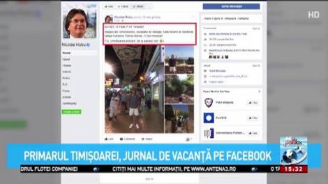 Politikix. Primarul Timișoarei, jurnal de vacanță pe Facebook