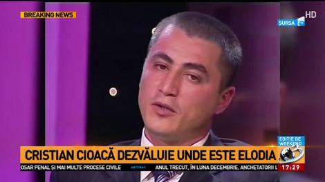 Interviu în exclusivitate. Cristian Cioacă dezvăluie unde este Elodia
