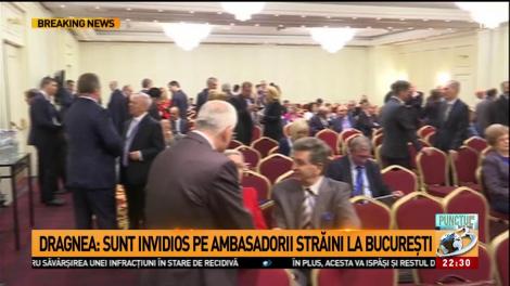 Liviu Dragnea: Sunt invidios pe ambasadorii străini la București