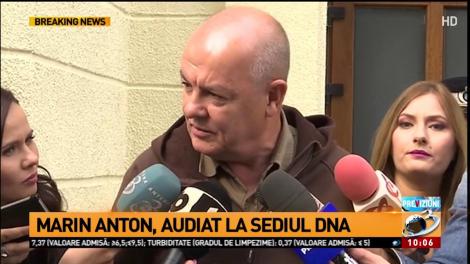 Marin Anton, audiat la sediul DNA