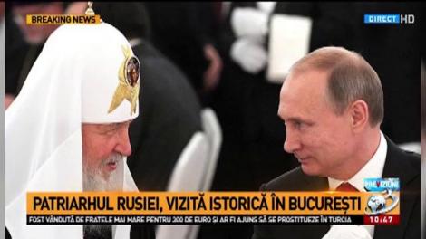 Patriarhul Chiril al Rusiei, vizită istorică &icirc;n Bucureşti