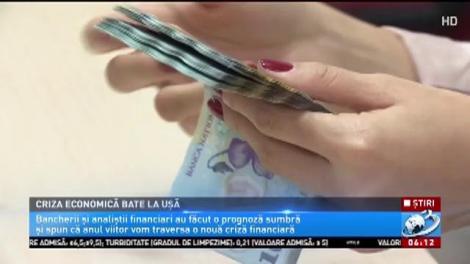 Avertisment dur al analiștilor economici: „Ne așteaptă o nouă criză economică de proporții”!