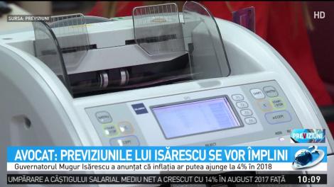 Avocat: Previziunile lui Isărescu se vor împlini