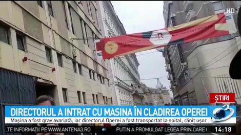 Directorul Operei Rom&acirc;ne din Timișoara a intrat cu mașina &icirc;n clădirea instituției