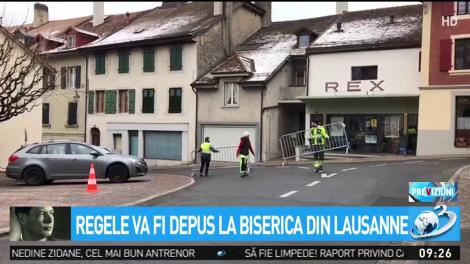 Regele Mihai va fi depus la o biserică din Lausanne