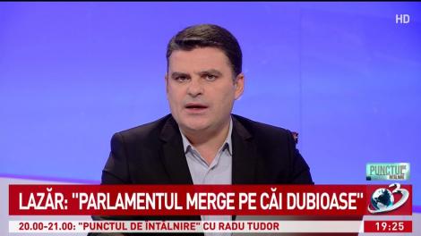 Augustin Lazăr: „Parlamentul merge pe căi dubioase”