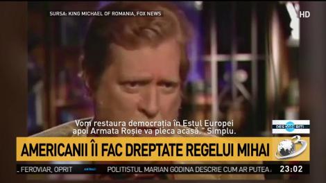 Cum i-au făcut americanii dreptate Regelui Mihai