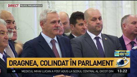 Dragnea, colindat &icirc;n Parlament