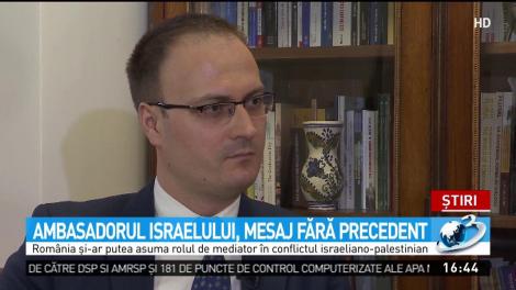 Ambasadorul Israelului, mesaj fără precedent