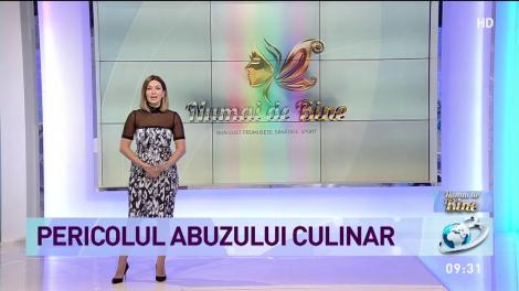 Pericolul abuzului culinar